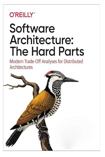 Software Architecture: The Hard Parts